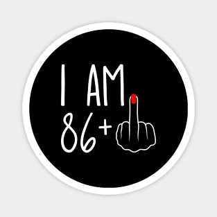 Vintage 87th Birthday I Am 86 Plus 1 Middle Finger Magnet